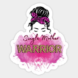 Single Mother Warrior Sticker